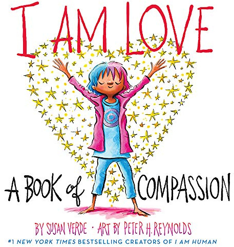 I Am Love: A Book of Compassion (I Am Books): 1