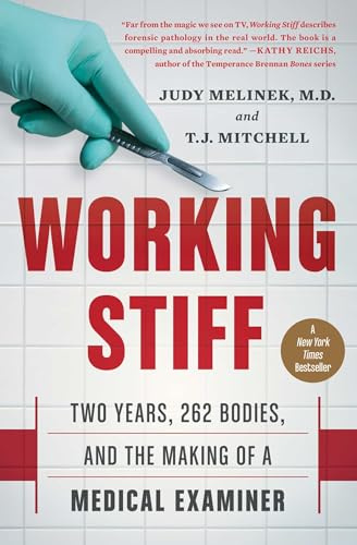 Working Stiff: Two Years, 262 Bodies, and the Making of a Medical Examiner