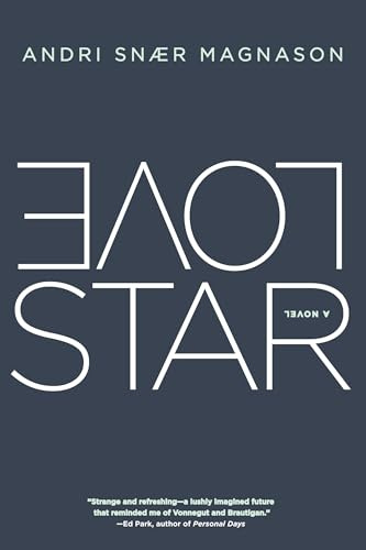 LoveStar: Andri Snaer Magnason