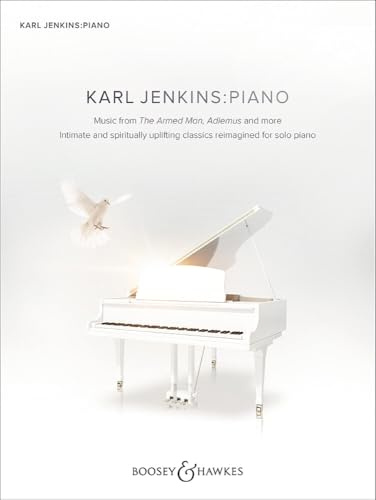 Karl Jenkins: Piano: Music from The Armed Man, Adiemus and more. Klavier.