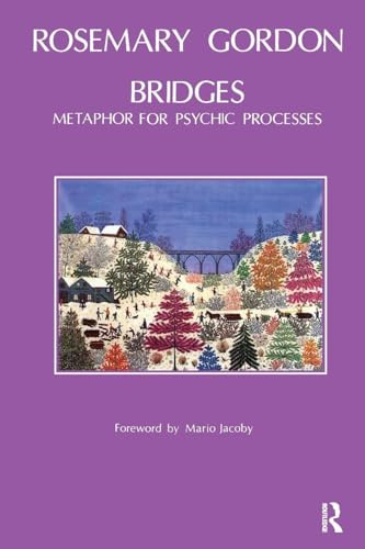 Bridges: Metaphor for Psychic Processes