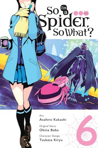 So I'm a Spider, So What?, Vol. 6 (manga)