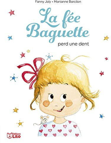 La fée Baguette perd une dent - Dès 4 ans