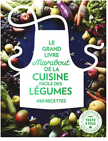 Le grand livre Marabout de la cuisine facile des légumes