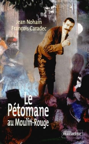 Le Pétomane au Moulin-Rouge