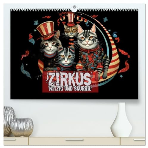Zirkus Witzig und skurril (hochwertiger Premium Wandkalender 2026 DIN A2 quer), Kunstdruck in Hochglanz: Fantasie und Zirkuszauber begegnen sich (CALVENDO Spass)