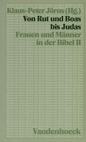 Frauen und Männer in der Bibel, Bd.2, Von Rut und Boas bis Judas (Dienst am Wort: Die Reihe für Gottesdienst und Gemeindearbeit)