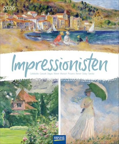 Impressionisten 2026: Kunstkalender mit Werken aus dem Impressionismus. Großer Wandkalender mit Meisterwerken der Epoche. Format: 45,5 x 55 cm.