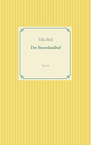 Der Sturmheidhof: Band 43 (Taschenbuch-Literatur-Klassiker)
