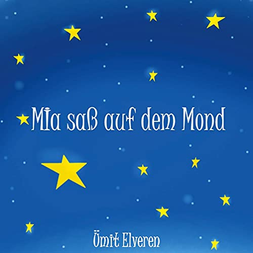 Mia saß auf dem Mond: ümit comics