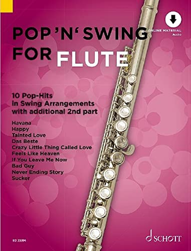 Pop 'n' Swing For Flute: 10 Pop-Hits in Swing Arrangements zusätzlich mit 2. Stimme. Band 1. 1-2 Flöten. (Pop for Flute)