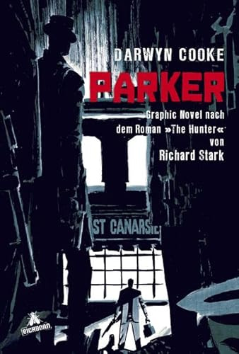 Parker: Graphic Novel nach dem Roman The Hunter von Richard Stark