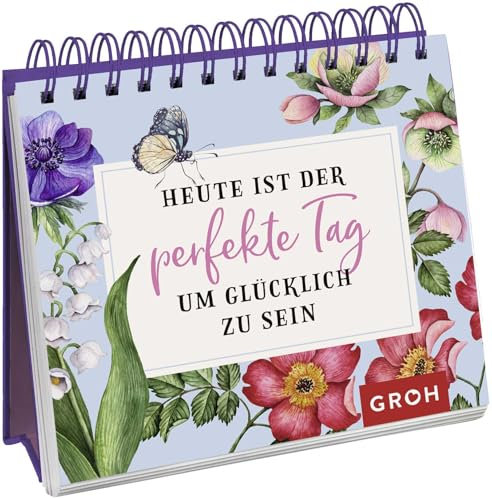 Heute ist der perfekte Tag, um glücklich zu sein: Liebevoller Mini-Aufsteller mit Blumen-Optik, Sprüchen und Zitaten
