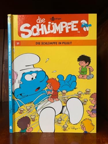 Die Schlümpfe. Band 31: Die Schlümpfe in Pilulit