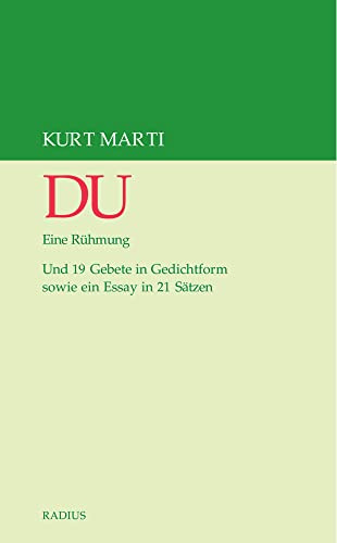 DU: Eine Rühmung. Und 19 Gebete in Gedichtform sowie ein Essay