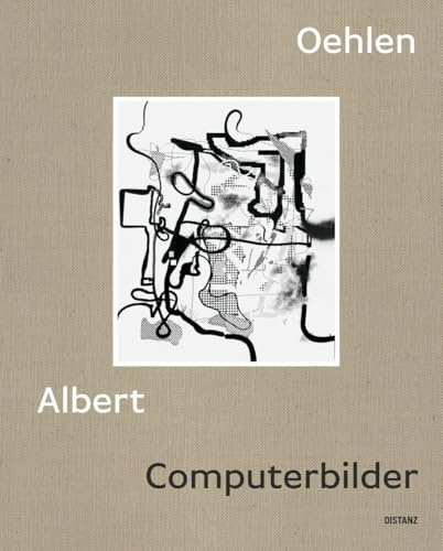 Computerbilder: Albert Oehlen