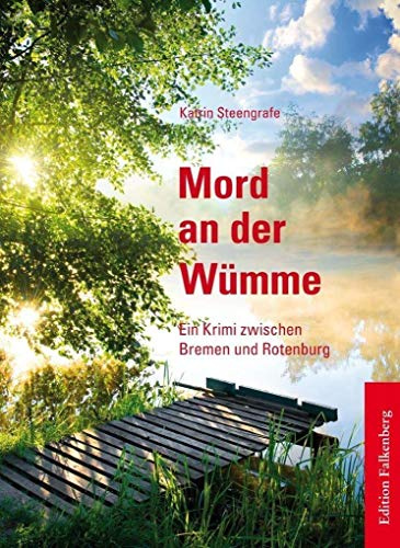 Mord an der Wümme: Ein Krimi zwischen Bremen und Rotenburg