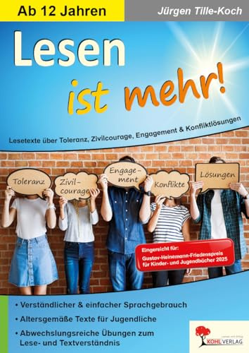 Lesen ist mehr! – Lesetexte Toleranz, Mobbing & Zivilcourage | Leseförderung Klasse 7–10 | Sozialkompetenz stärken | Kopiervorlagen mit Lösungen: ... Zivilcourage, Engagement und Konfliktlösungen