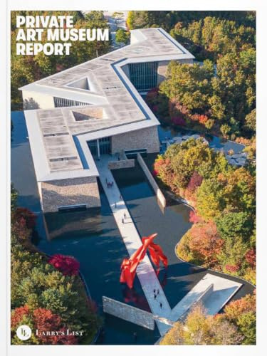 Private Art Museum Report: Edited by Larry's List