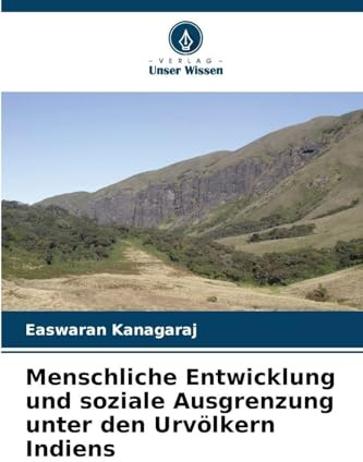 Menschliche Entwicklung und soziale Ausgrenzung unter den Urvölkern Indiens