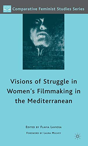 Visions of Struggle in Women's Filmmaking in the Mediterranean (Comparative Feminist Studies)