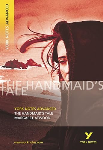 Margaret Atwood 'The Handmaid's Tale': York Notes Series (York Notes Advanced)