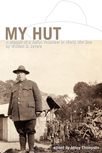 My Hut: A Memoir of a YMCA Volunteer in World War One