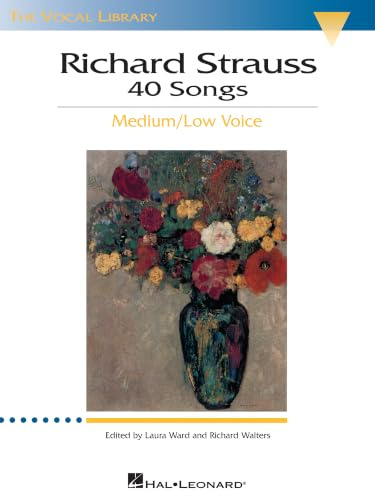 Richard Strauss: 40 Songs: Medium/Low Voice (Vocal Library)