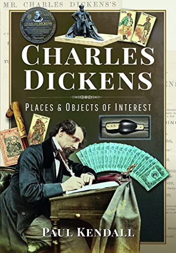Charles Dickens: Places and Objects of Interest