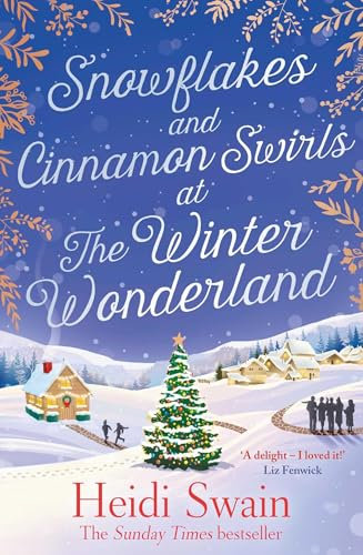 Snowflakes and Cinnamon Swirls at the Winter Wonderland: The perfect Christmas read to curl up with this winter