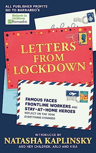 Letters From Lockdown: Famous faces, frontline workers and stay-at-home heroes reflect on the year everything changed