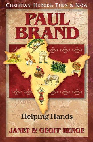 Paul Brand: Helping Hands (Christian Heroes. Then & Now)