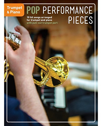 Pop Performance Pieces. Trompete mit Begleitung.: Noten, Sammelband für Trompete, Klavier