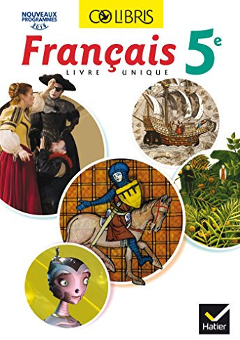 Colibris Français 5e - Manuel de l'élève (Inclus Mon carnet de bord 5e) - Nouveau programme 2016