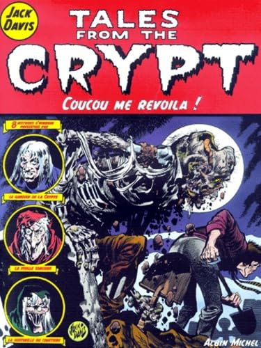 Tales from the crypt - Tome 05: Coucou me revoilà !