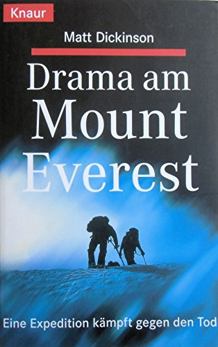 Drama am Mount Everest. Eine Expedition kämpft gegen den Tod