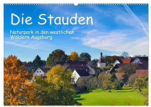 Die Stauden, Naturpark in den westlichen Wälder Augsburgs (Wandkalender 2026 DIN A2 quer), CALVENDO Monatskalender: Grüne Wälder, kleine Bäche, ... Landschaft wie im Bilderbuch (CALVENDO Natur)