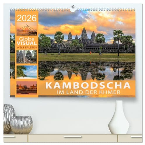 KAMBODSCHA - Im Land der Khmer (hochwertiger Premium Wandkalender 2026 DIN A2 quer), Kunstdruck in Hochglanz: Tempel, Himmelsnymphen und Gottkönige (CALVENDO Orte)