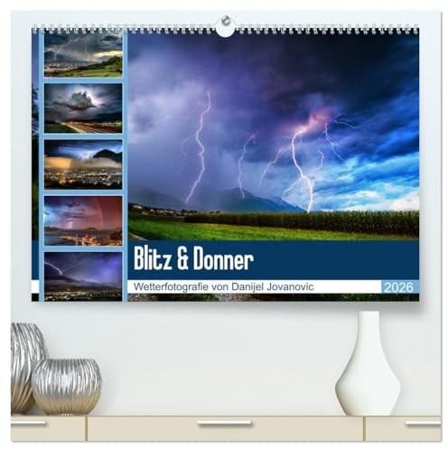 Blitz & Donner (hochwertiger Premium Wandkalender 2026 DIN A2 quer), Kunstdruck in Hochglanz: Wetterfotografie von Danijel Jovanovic (CALVENDO Natur)