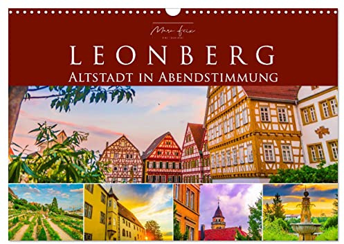 Leonberg - Altstadt in Abendstimmung (Wandkalender 2026 DIN A3 quer), CALVENDO Monatskalender: Die historische Altstadt Leonbergs bei Sonnenuntergang (CALVENDO Orte)