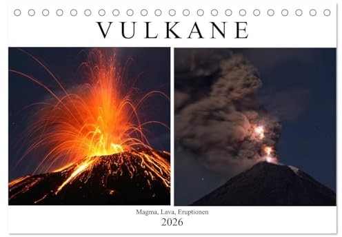 Vulkane - Magma, Lava, Eruptionen (Tischkalender 2026 DIN A5 quer), CALVENDO Monatskalender: Eine Bilderreise zu den Vulkanen der Welt (CALVENDO Natur)