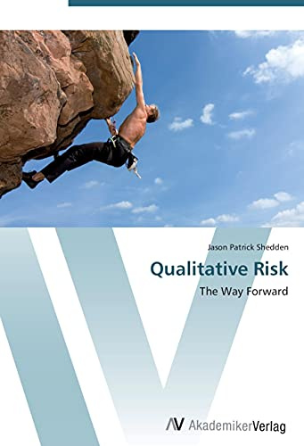 Qualitative Risk: The Way Forward