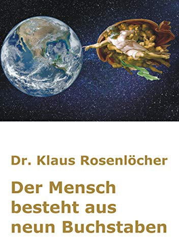 Der Mensch besteht aus neun Buchstaben