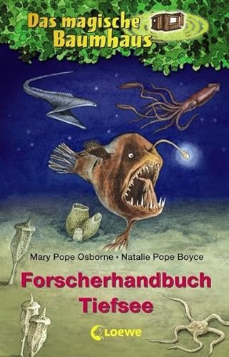 Das magische Baumhaus – Forscherhandbuch Tiefsee (Das magische Baumhaus - Forscherhandbücher)