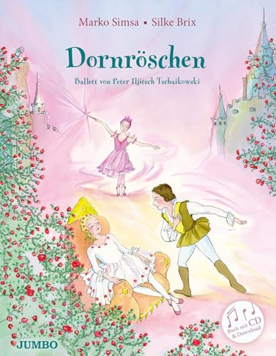 Dornröschen: Ballett von Peter Iljitsch Tschaikowski (Marko Simsa: König der Kinderkonzerte)