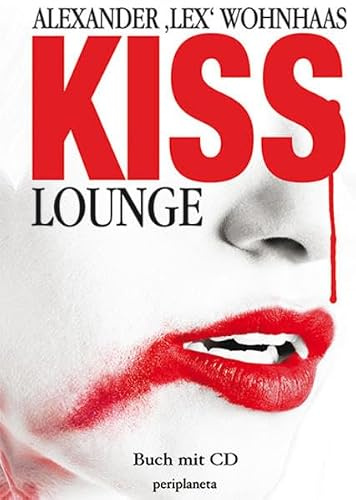 Kiss Lounge (Edition Drachenfliege)