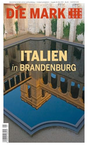 Italien in Brandenburg (Die Mark Brandenburg)