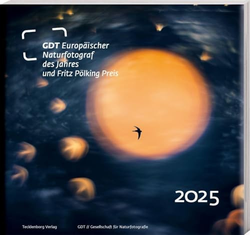 Europäischer Naturfotograf des Jahres und Fritz Pölking Preis 2025