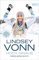 Lindsey Vonn - Hoch hinaus: Meine Geschichte. Die Autobiografie der erfolgreichsten Skifahrerin aller Zeiten