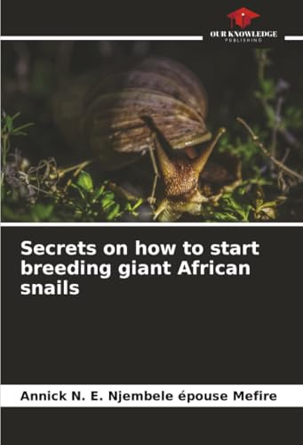 Secrets on how to start breeding giant African snails: DE